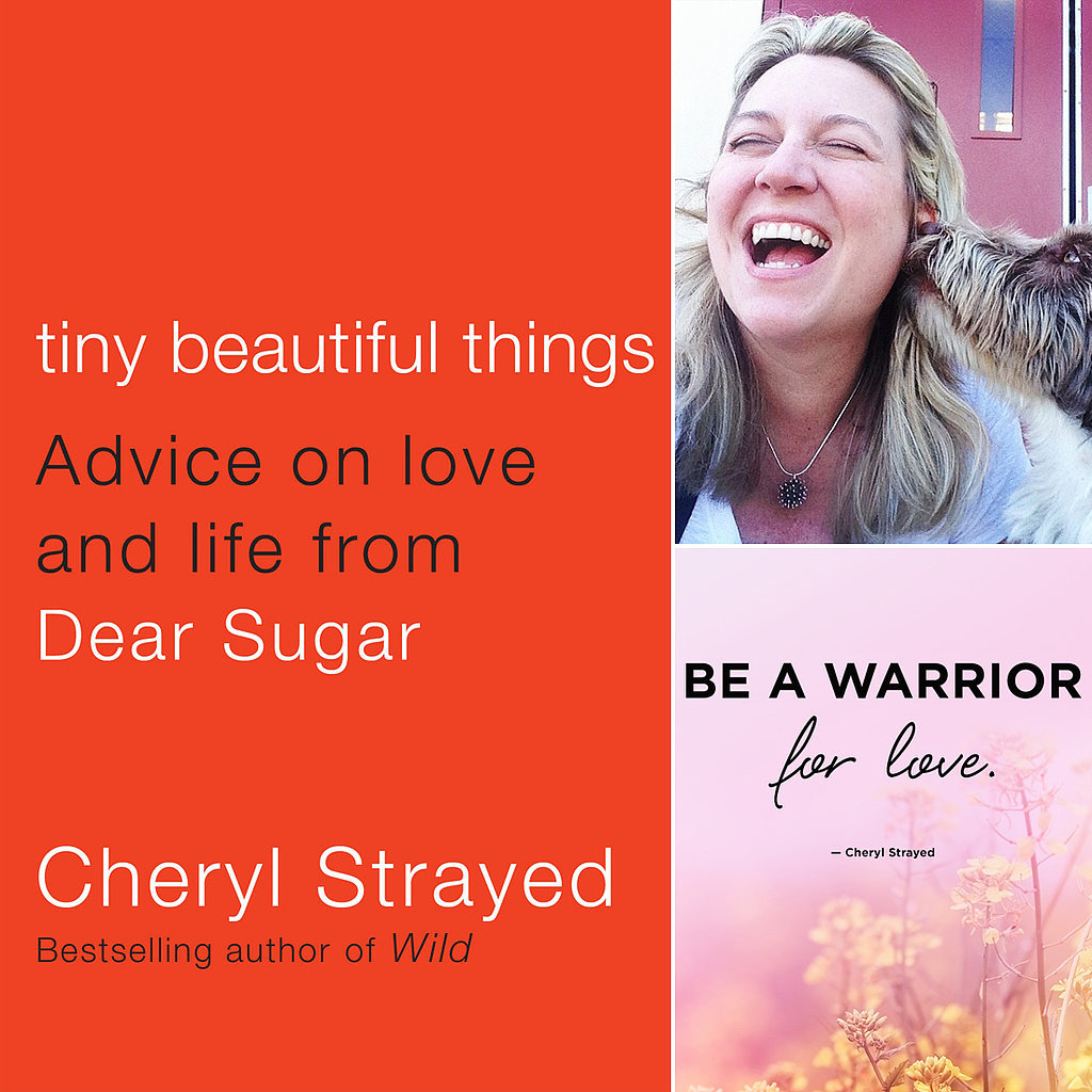 Cheryl Strayed Quotes On Love Popsugar Love And Sex