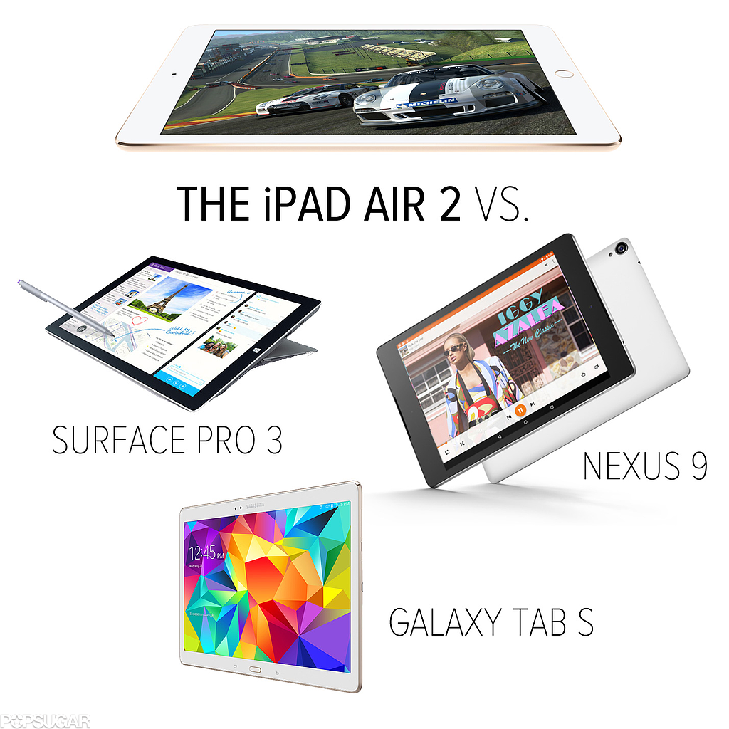iPad Air 2 vs. Galaxy Tab S POPSUGAR Tech