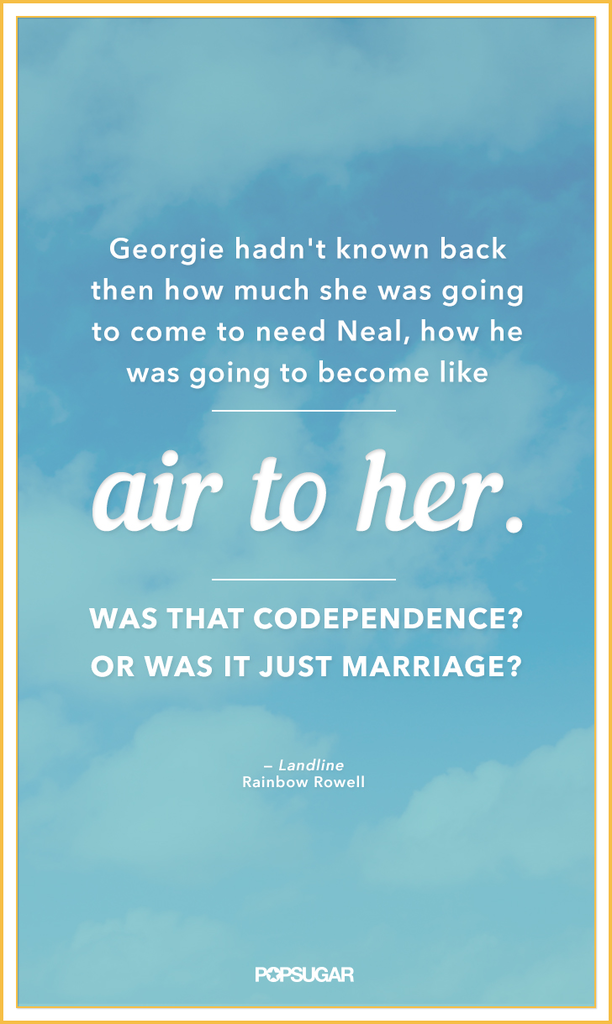 Rainbow Rowell Book Quotes Popsugar Love And Sex