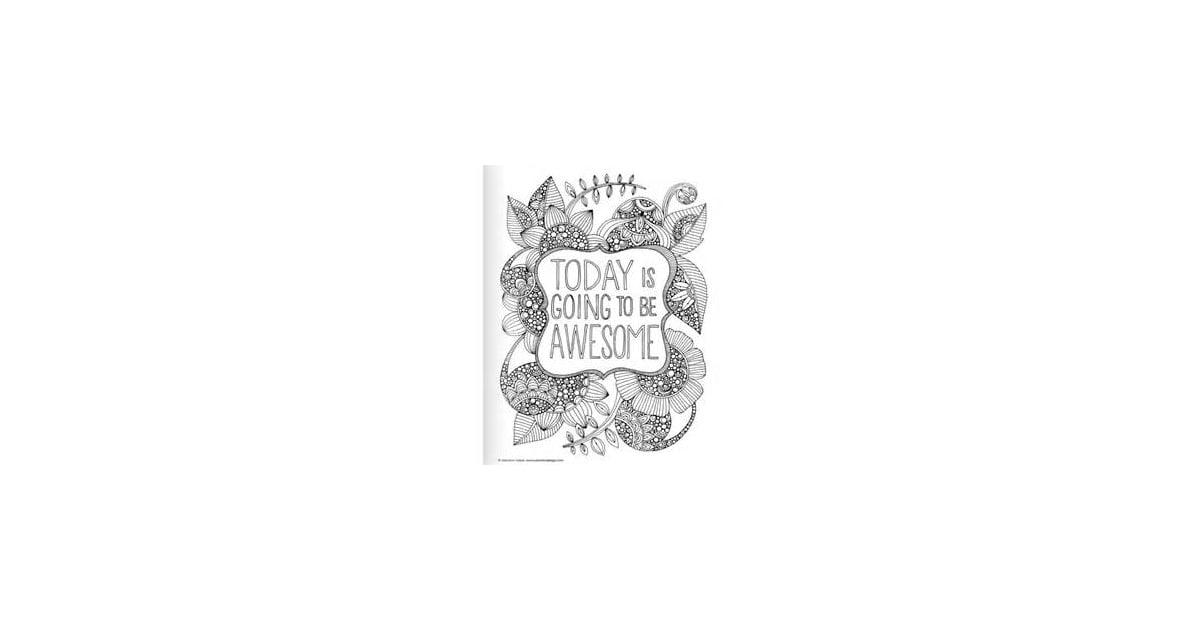 Get the coloring page: Today Is Going to Be Awesome | 50 ...