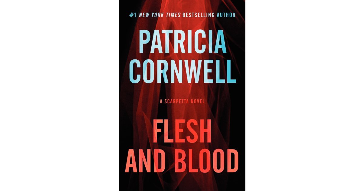 Flesh and Blood: A Scarpetta Novel | 2014 Must Reads: The 100+ Best ...
