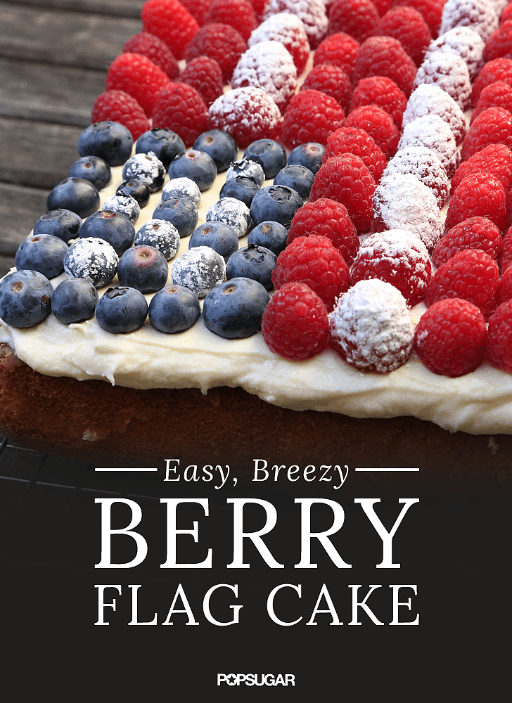 Easy Flag Cake Recipe Popsugar Food 