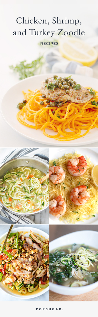 The Best Zoodle Recipes With Chicken, Turkey, and Shrimp | POPSUGAR Food