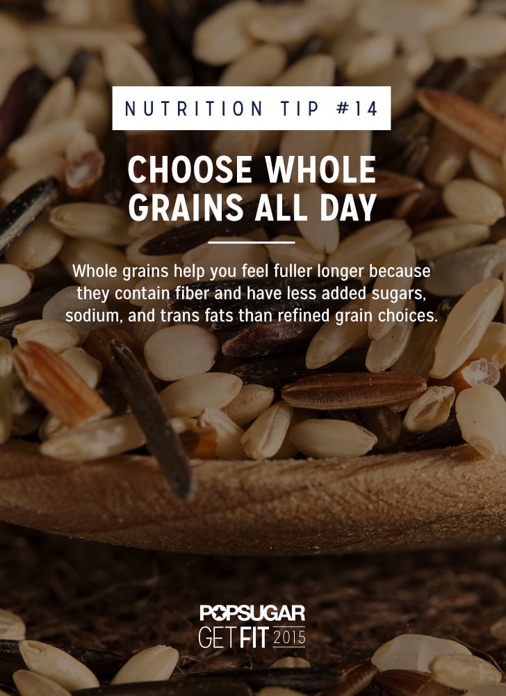 Why You Should Eat Whole Grains POPSUGAR Fitness